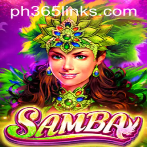 Discovering Samba: The Dynamic World of PH365 Games